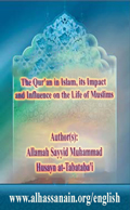 THE QUR'AN IN ISLAM; Its Impact and Influence on the Life of Muslims