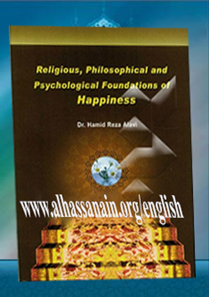 Religious, Philosophical and Psychological Foundations of Happiness