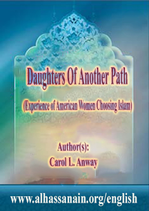 Daughters Of Another Path (Experience of American Women Choosing Islam)