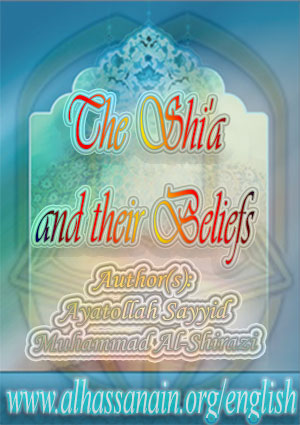 The Shi'a and Their Beliefs