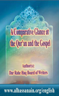A Comparative Glance at the Qur'an and the Gospel