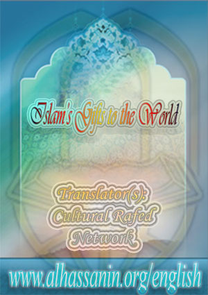 Islam's Gifts to the World
