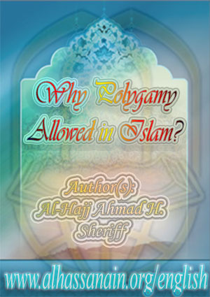 Why Polygamy Allowed in Islam?