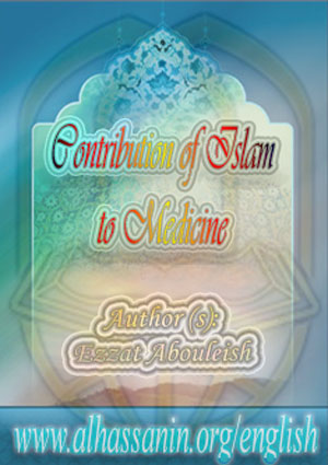 Contribution of Islam to Medicine