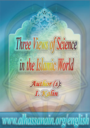 Three Views of Science in the Islamic World
