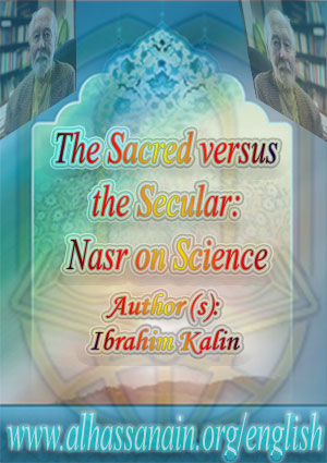 The Sacred versus the Secular: Nasr on Science