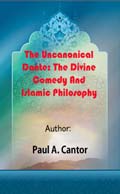 The Uncanonical Dante: The Divine Comedy And Islamic Philosophy