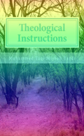 THEOLOGICAL INSTRUCTIONS