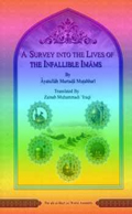 A Survey into the Lives of the Infallible Imams