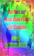 The West and Islam: Clash Points and Dialogues