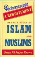 A Restatement of the History of Islam and Muslims (CE 570 to 661)