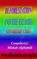 DEFORESTATION AND THE ISLAMIC STEWARDSHIP ETHIC
