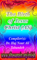 The Birth of Jesus Christ (A.S)