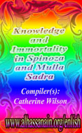 Knowledge and Immortality in Spinoza and Mulla Sadra