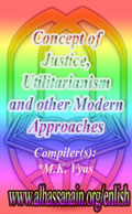 Concept of Justice, Utilitarianism and other Modern Approaches