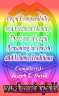 Legal Comparability and Cultural Identity: The Case of Legal Reasoning in Jewish and Islamic Traditions