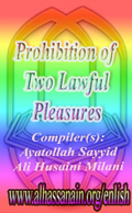 Prohibition of Two Lawful Pleasures: A Critical Assessment of Prohibition of Mut'a of Hajj and Mut'a Marriage