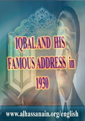 IQBAL AND HIS FAMOUS ADDRESS IN 1930