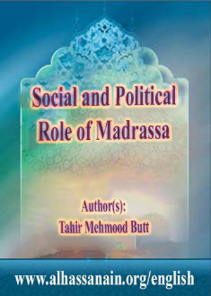Social and Political Role of Madrassa: Perspectives of Religious Leaders in Pakistan