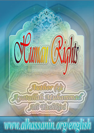 Human Rights: A Study of the Universal and The Islamic Declarations of Human Rights