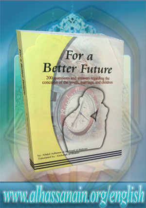 For a Better Future [200 Questions and Answers Regarding the Concerns of the Youth, Marriage and Children]