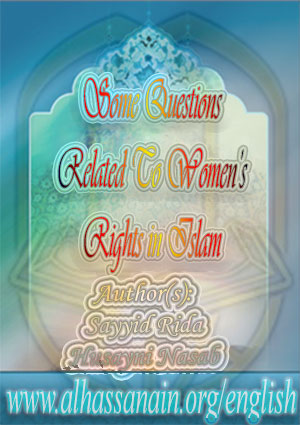 Some Questions Related To Women’s Rights in Islam