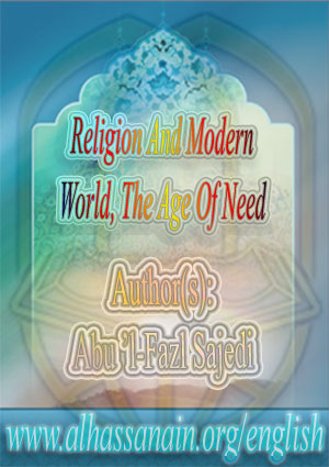 Religion And Modern World, The Age Of Need