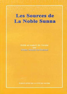 Les Sources de La Noble Sunna