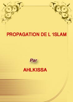 PROPAGATION DE L ‘ISLAM