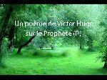 Un poème de Victor Hugo sur le Prophète (P)