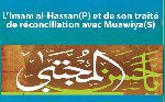 L’Imam al-Hassan(P) et de son traité de réconciliation avec Muawiya(5)