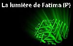 La lumière de Fatima (P)