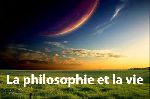 La philosophie et la vie