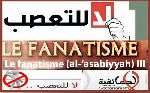 Le fanatisme (al-‘asabiyyah) III