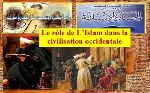 Le rôle de L’Islam dans la civilisation occidentale