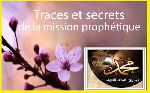 Traces et secrets de la mission prophétique