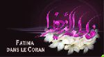 Fatima dans le Coran, que la Paix soit avec elle