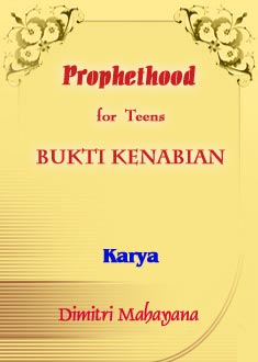 Prophethood for Teens ; Bukti Kenabian