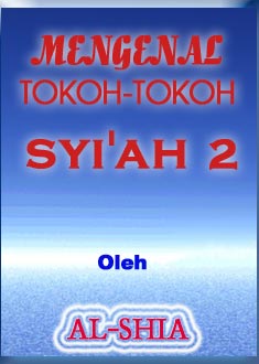 MENGENAL TOKOH-TOKOH SYI'AH 2