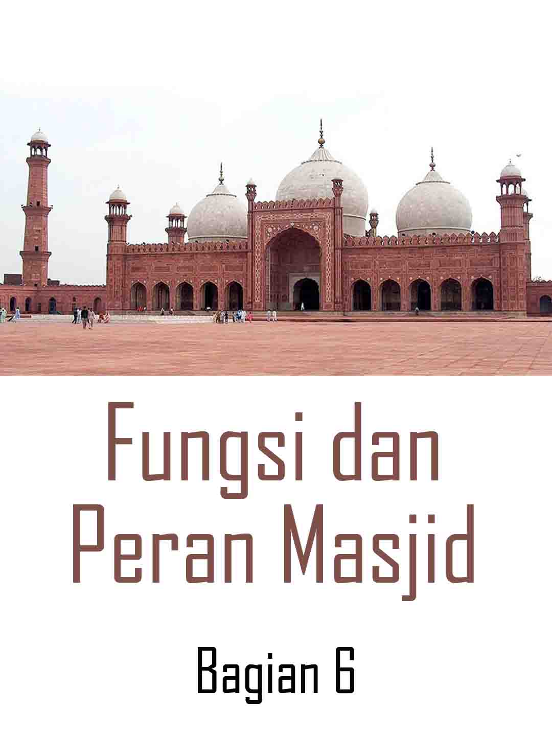 Peran dan Fungsi Masjid (bagian6)