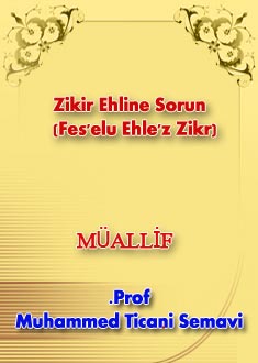 Zikir Ehline Sorun (Fes'elu Ehle'z Zikr)