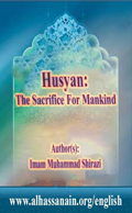 Husyan; The Sacrifice For Mankind