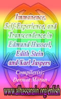 Immanence, Self-Experience, and Transcendence in Edmund Husserl, Edith Stein and Karl Jaspers