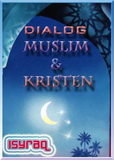 DIALOG MUSLIM & KRISTEN